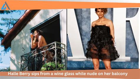 halle berry balcony|Halle Berry poses nude and sips wine on。